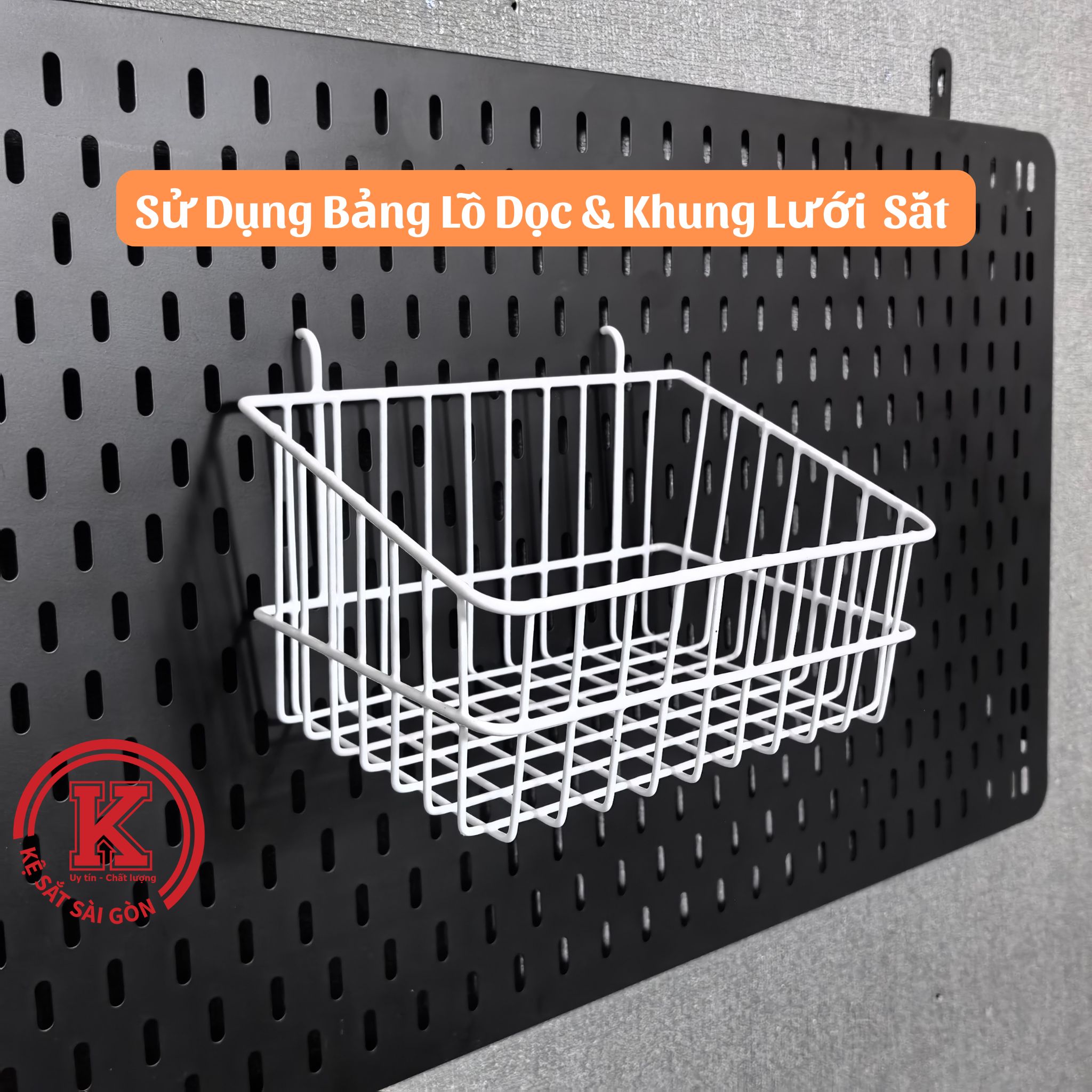 Giỏ cài khung lưới và pegboard lỗ dọc